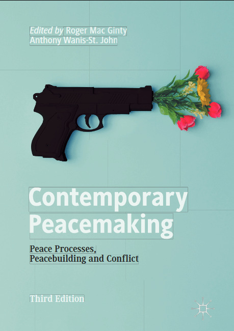 Contemporary Peacemaking : Peace Processes, Peacebuilding and Conflict