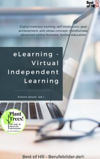 eLearning - Virtual Independent Learning : Digital memory training, self-motivation, goal achievement, anti-stress concept, mindfulness, advanced online formatio, further education