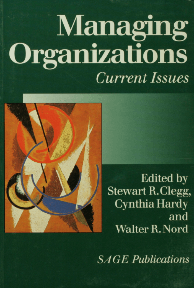 Managing Organizations : Current Issues