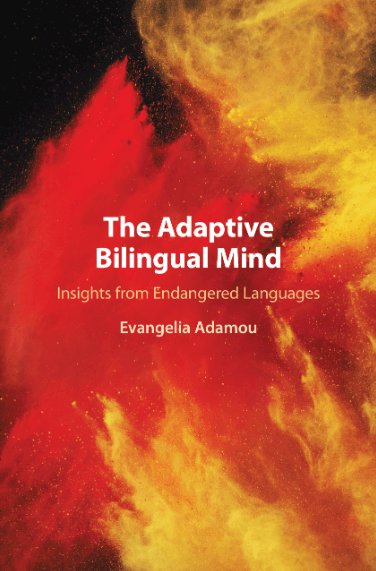 The Adaptive Bilingual Mind : Insights from Endangered Languages