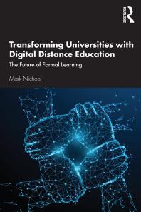 Transforming Universities with Digital Distance Education : The Future of Formal Learning