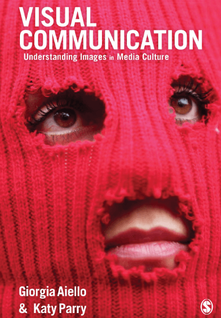 Visual Communication : Understanding Images in Media Culture