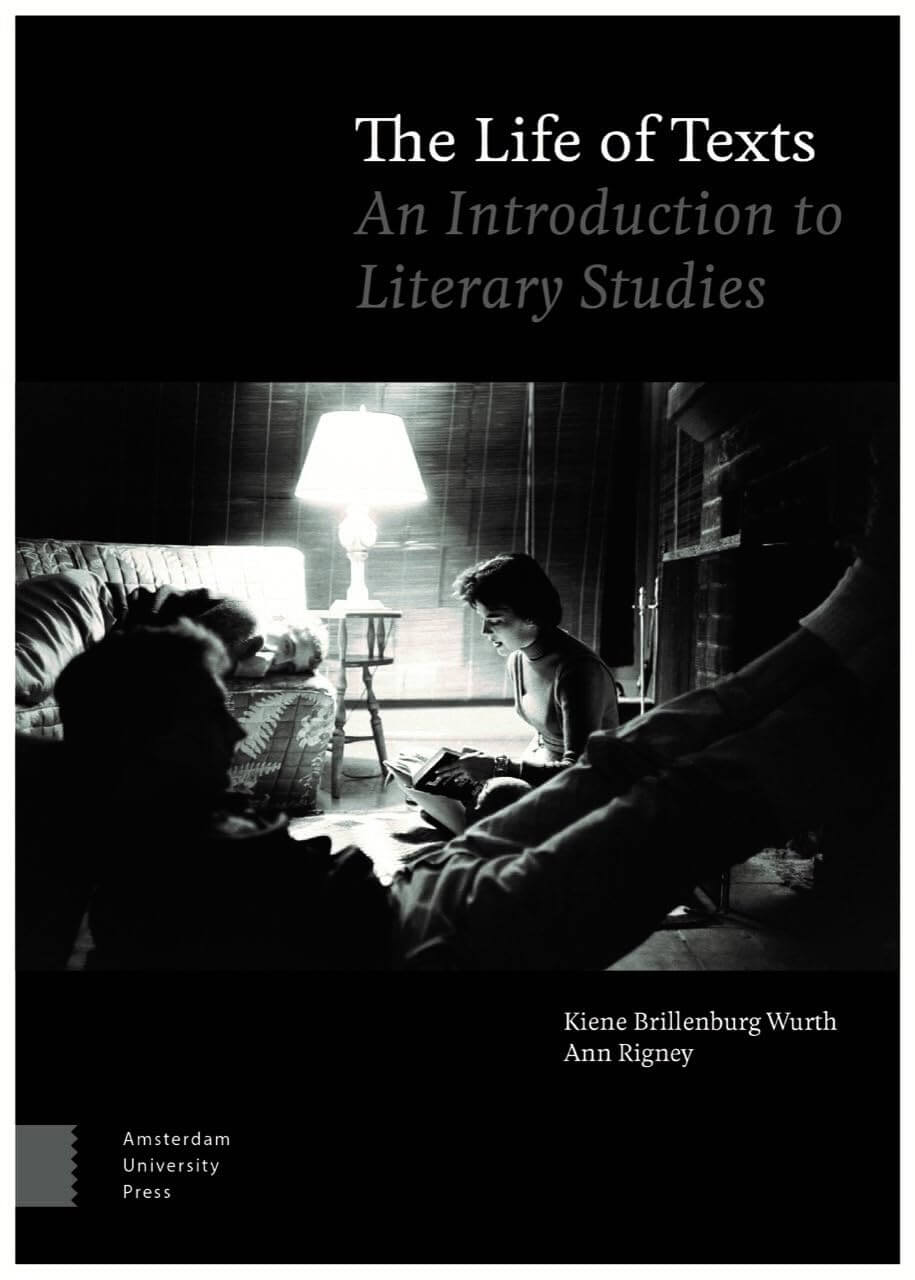 The Life of Texts : An Introduction to Literary Studies