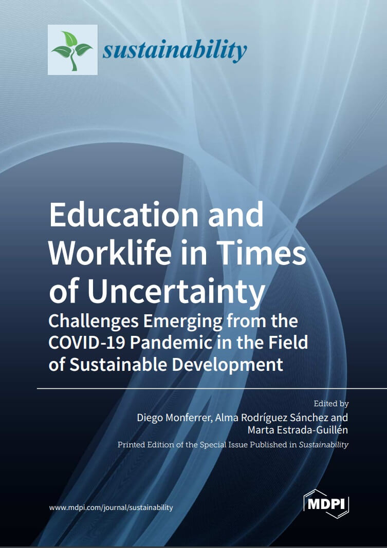 Education and Worklife in Times of Uncertainty: Challenges Emerging from the COVID-19 Pandemic in the Field of Sustainable Development