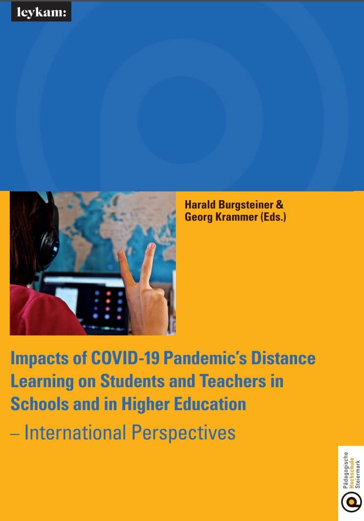 Impacts of COVID-19 Pandemicâ€™s Distance Learning on Students and Teachers in Schools and in Higher Education