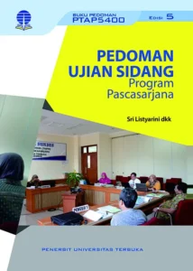 PTAP5400 – Pedoman Ujian Sidang Program Pascasarjana (Edisi 5)