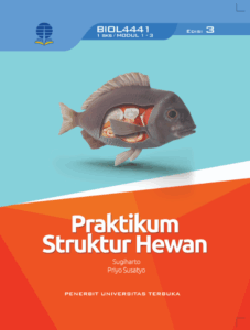 BIOL4441 – Praktikum Struktur Hewan (Edisi 3)