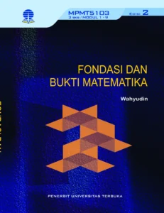 MPMT5103 – Fondasi Matematika dan Bukti dalam Matematika (Edisi 2)