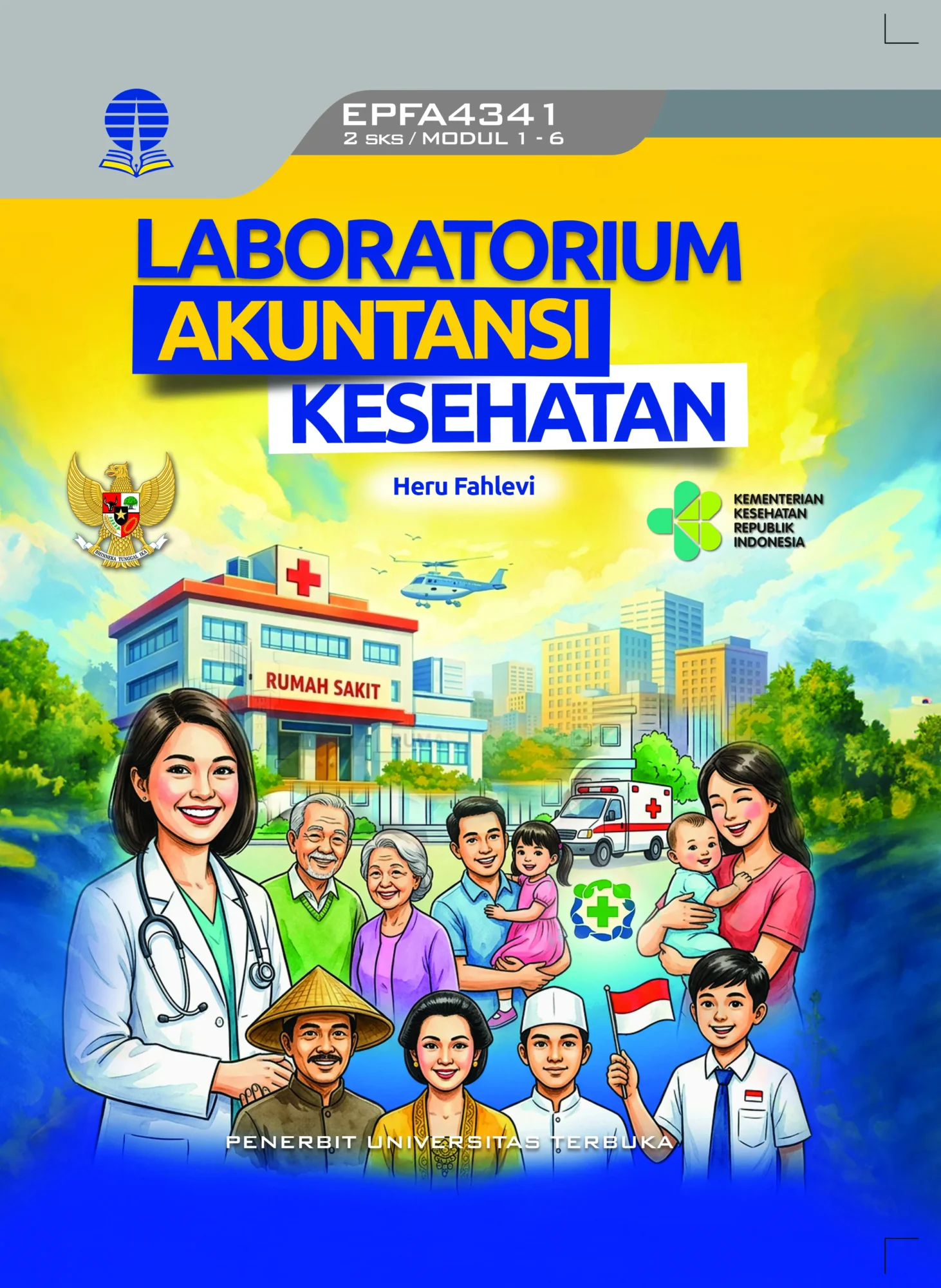 EPFA4341 – Laboratorium Akuntansi Kesehatan (Edisi 1)