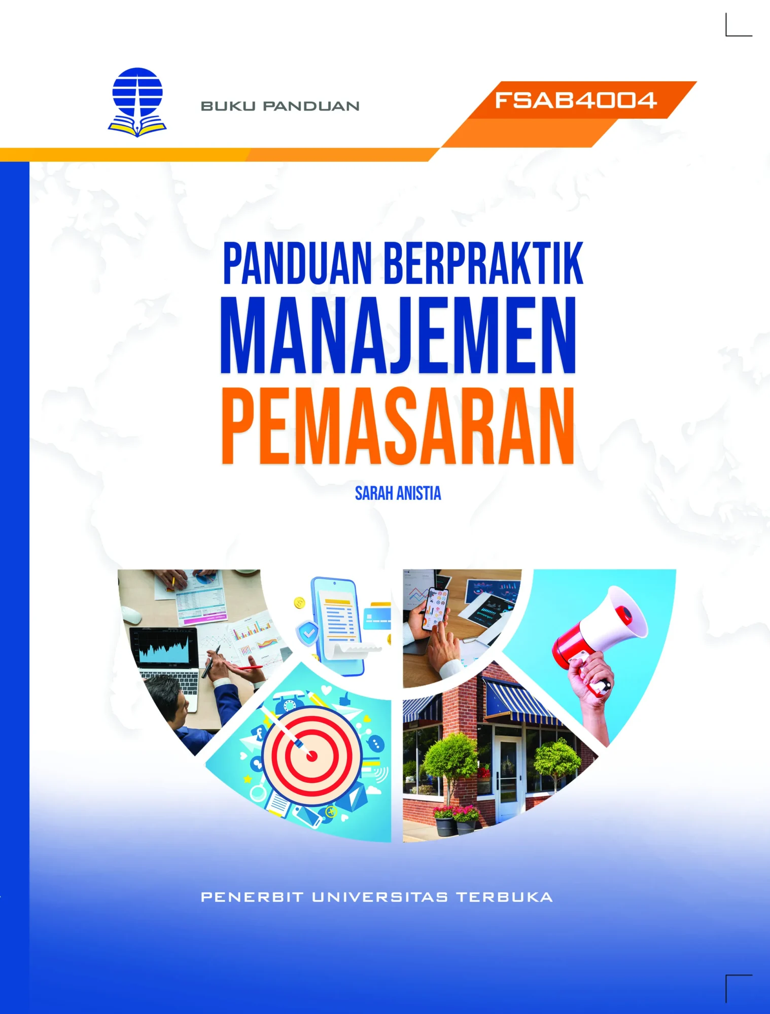 FSAB4004 – Panduan Berpraktik Manajemen Pemasaran (Edisi 1)