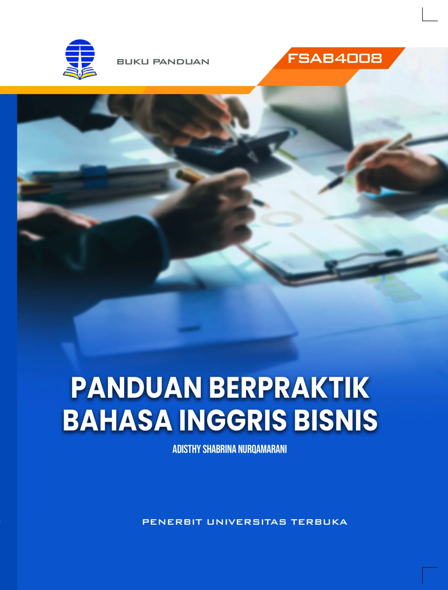 FSAB4008 – Panduan Berpraktik Bahasa Inggris Bisnis (Edisi 1)