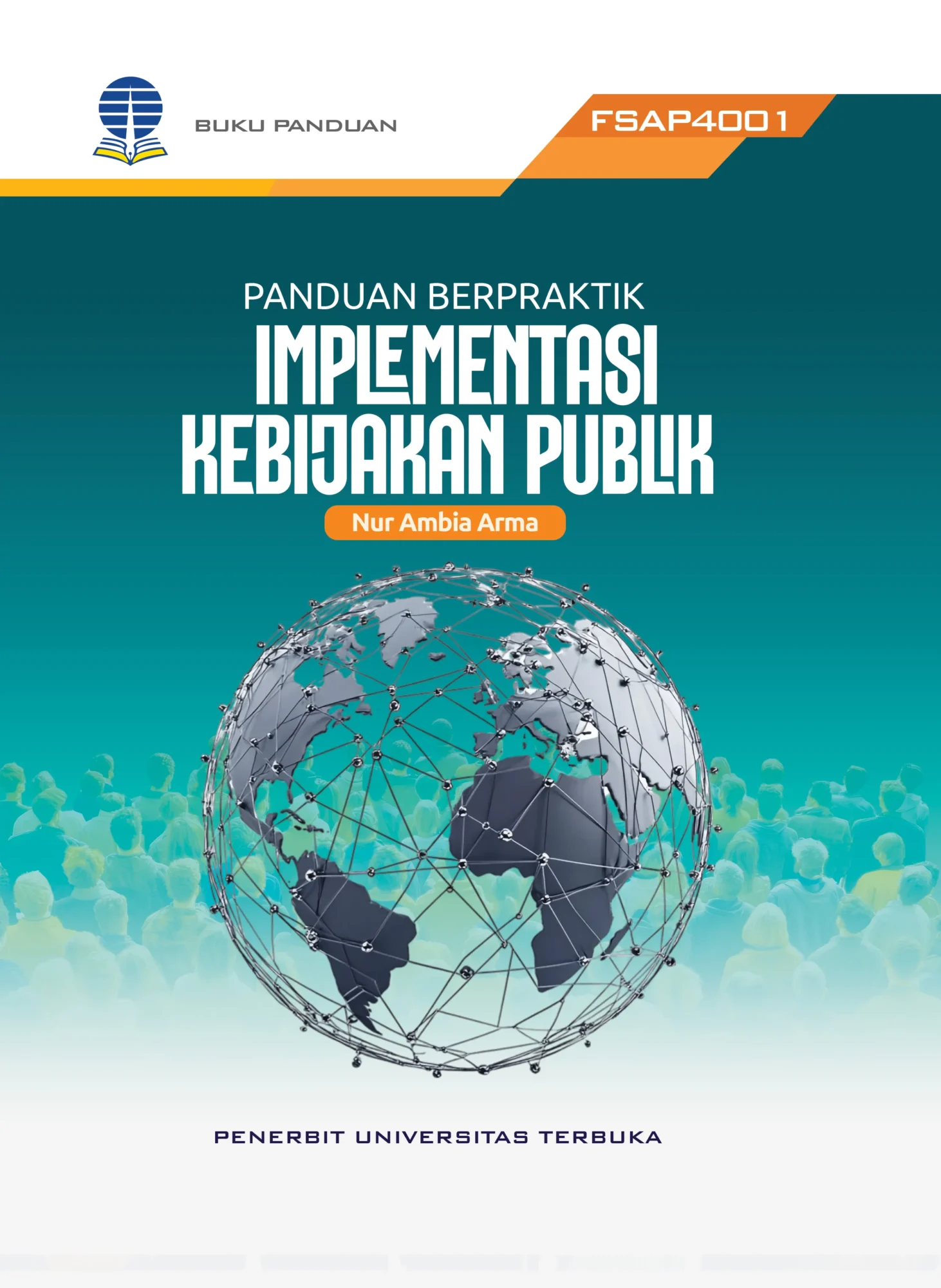 FSAP4001 – Panduan Berpraktik Implementasi Kebijakan Publik (Edisi 1)