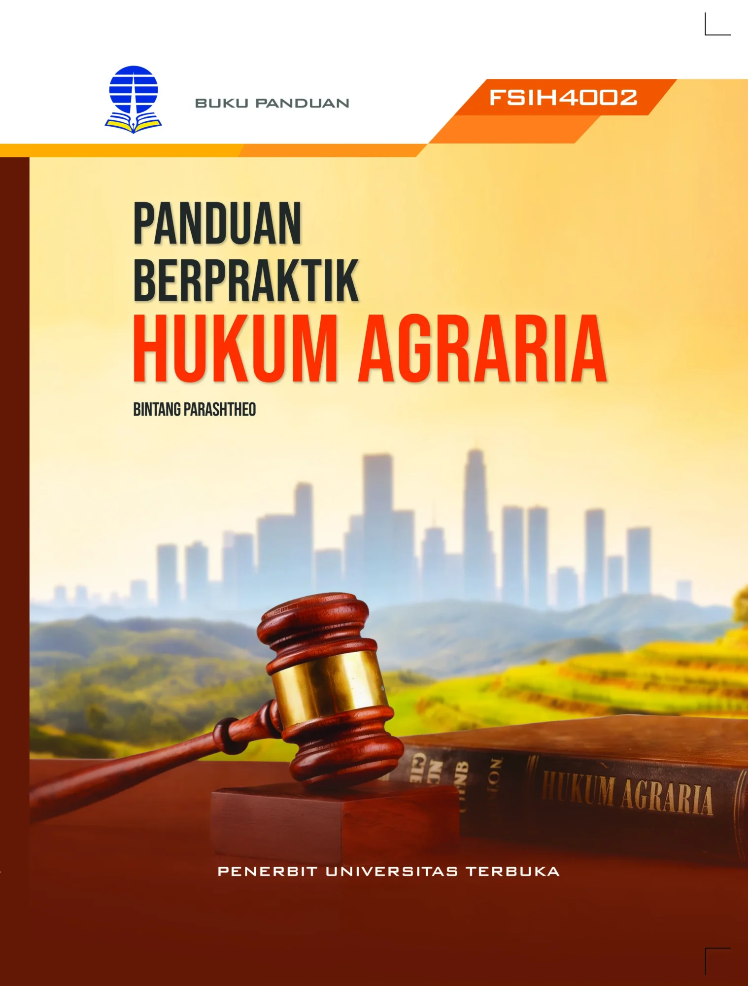 FSIH4002 – Panduan Berpraktik Hukum Agraria (Edisi 1)