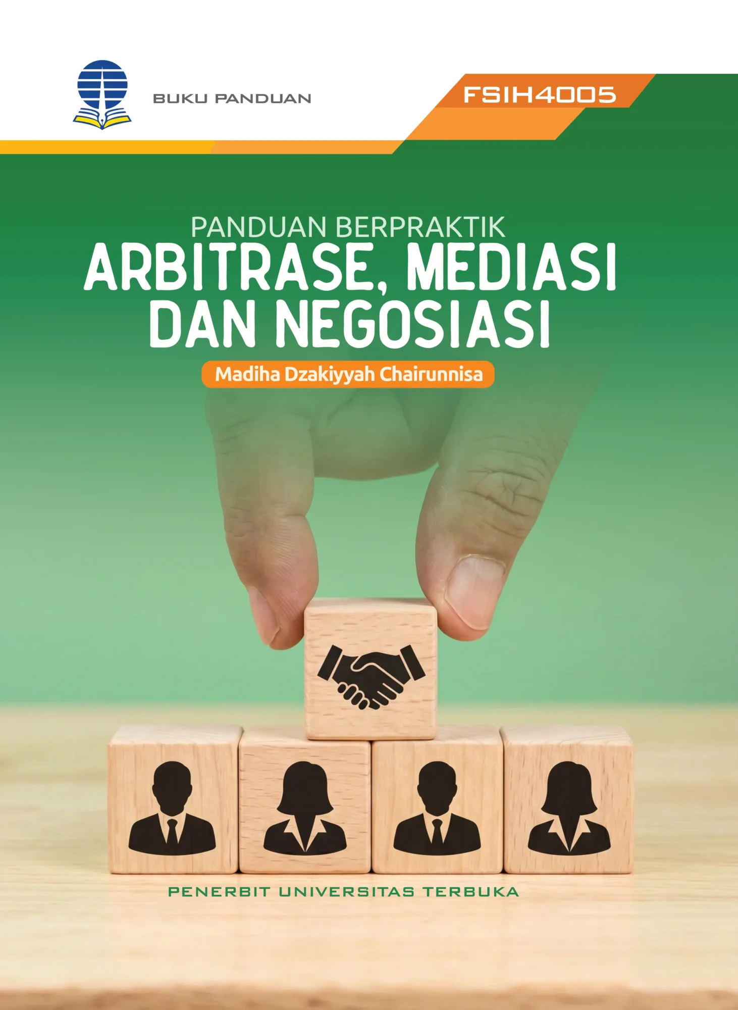 FSIH4005 – Panduan Berpraktik Arbitrase, Mediasi dan Negosiasi (Edisi 1)