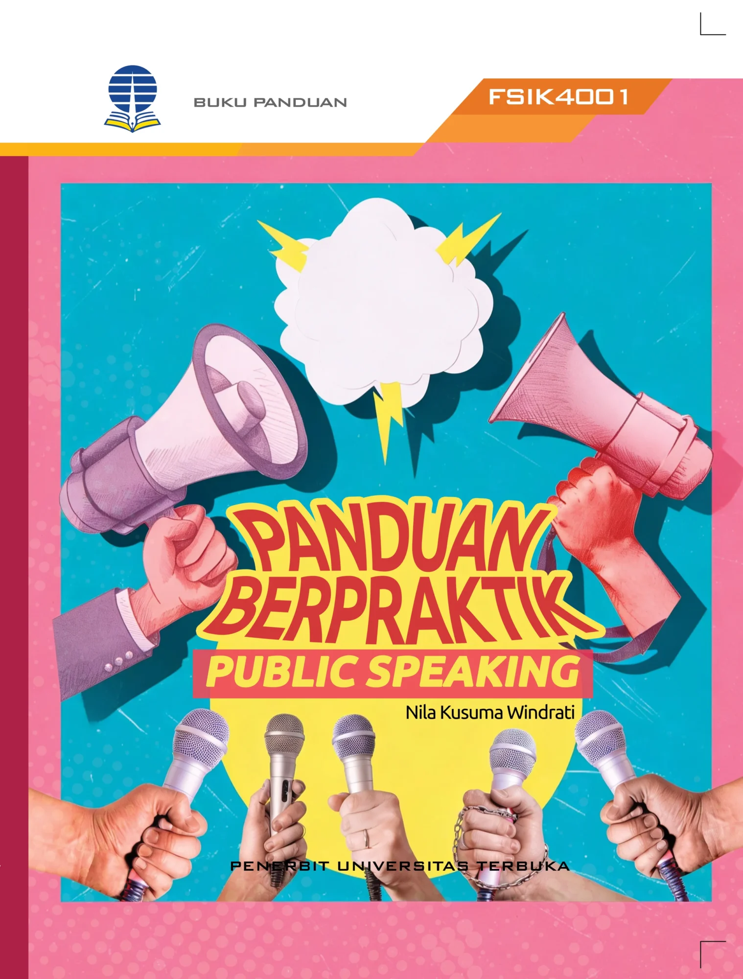 FSIK4001 – Panduan Berpraktik Public Speaking (Edisi 1)