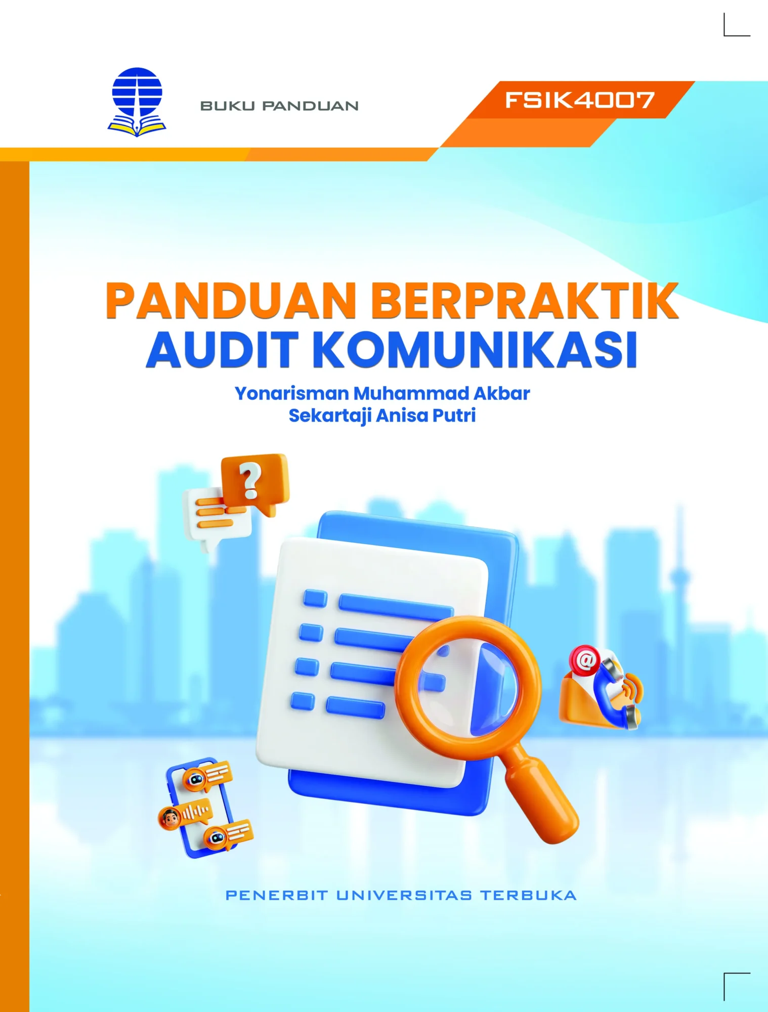 FSIK4007 – Panduan Berpraktik Audit Komunikasi (Edisi 1)