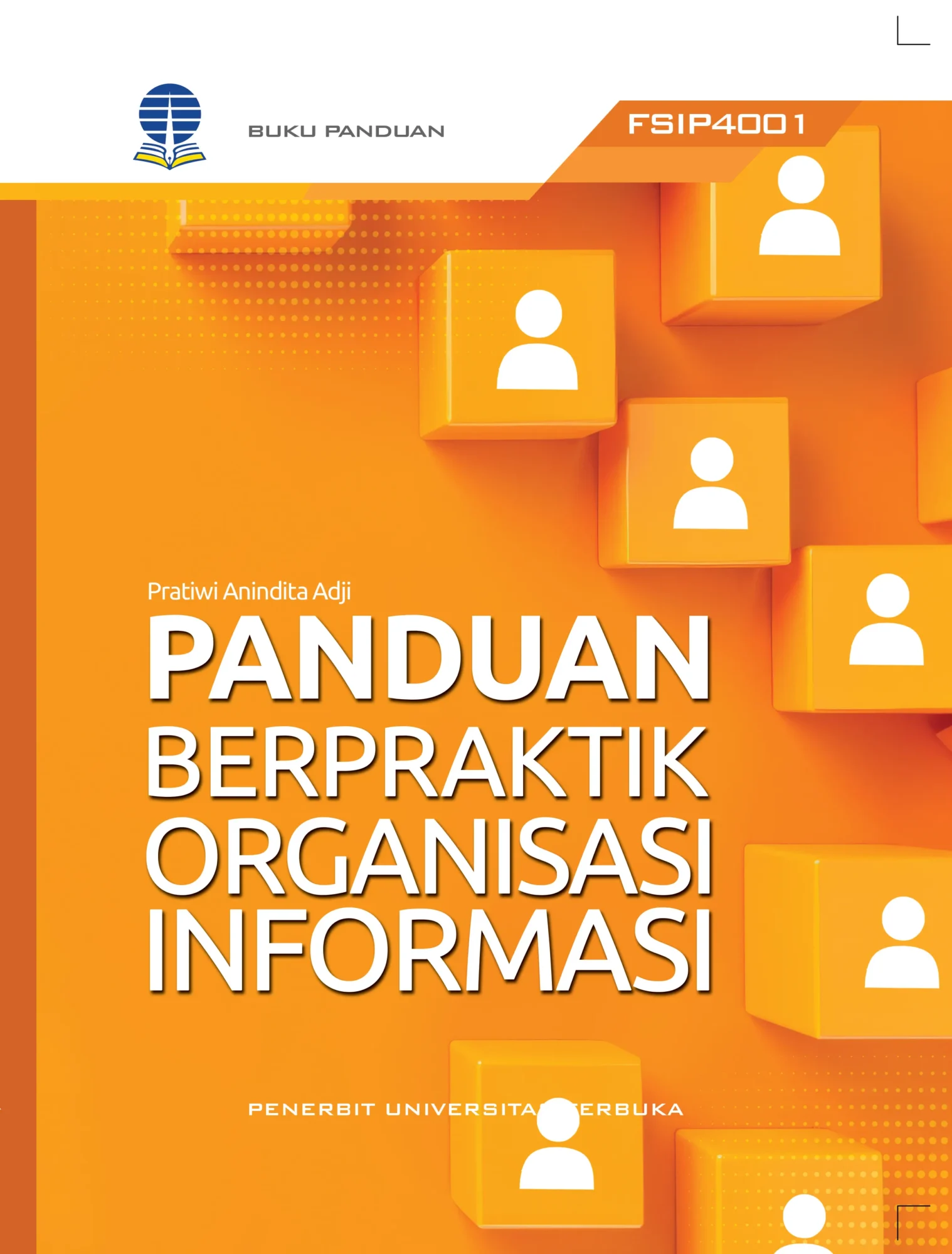 FSIP4001 – Panduan Berpraktik Organisasi Informasi (Edisi 1)