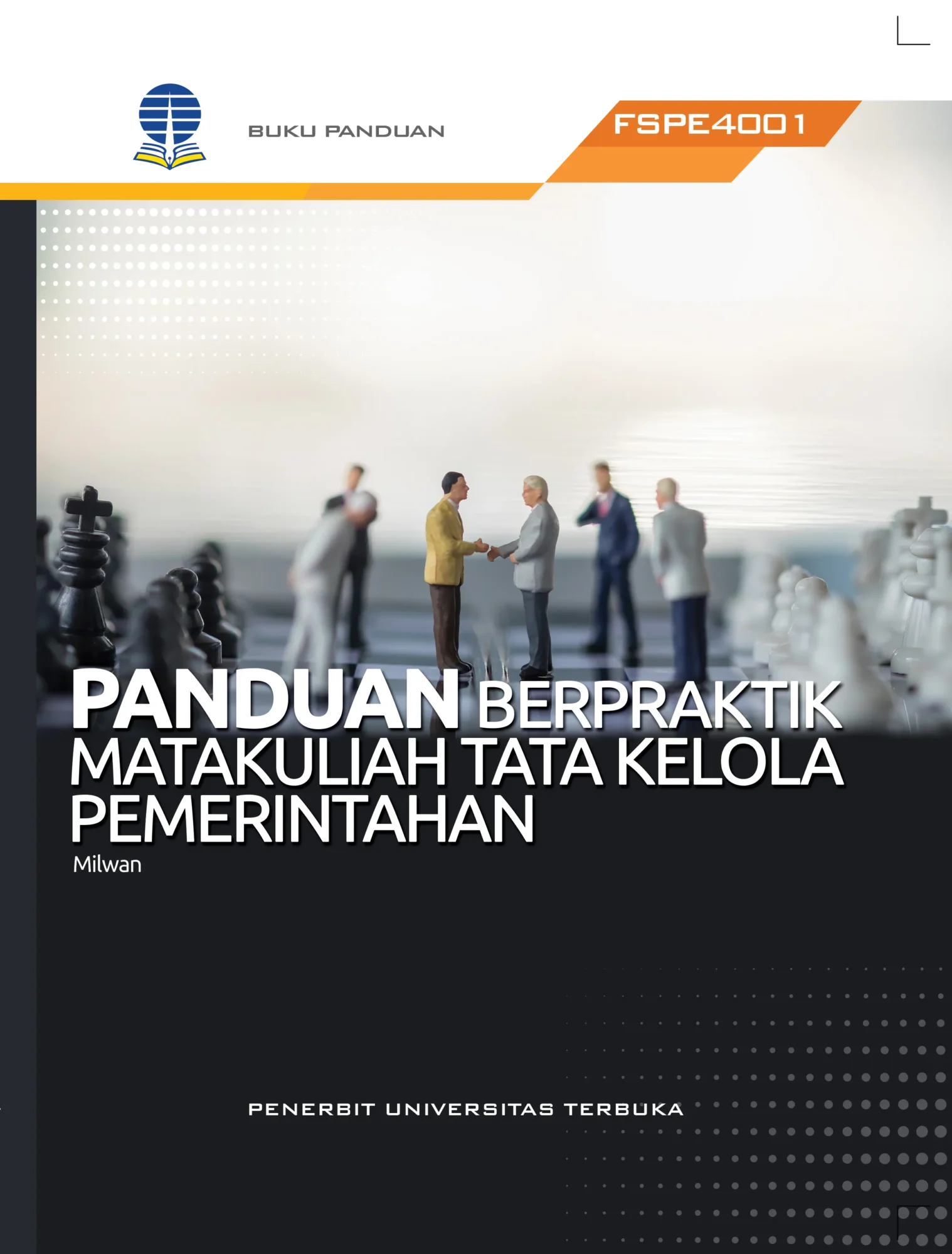 FSPE4001 – Panduan Berpraktik Matakuliah Tata Kelola Pemerintahan (Edisi 1)