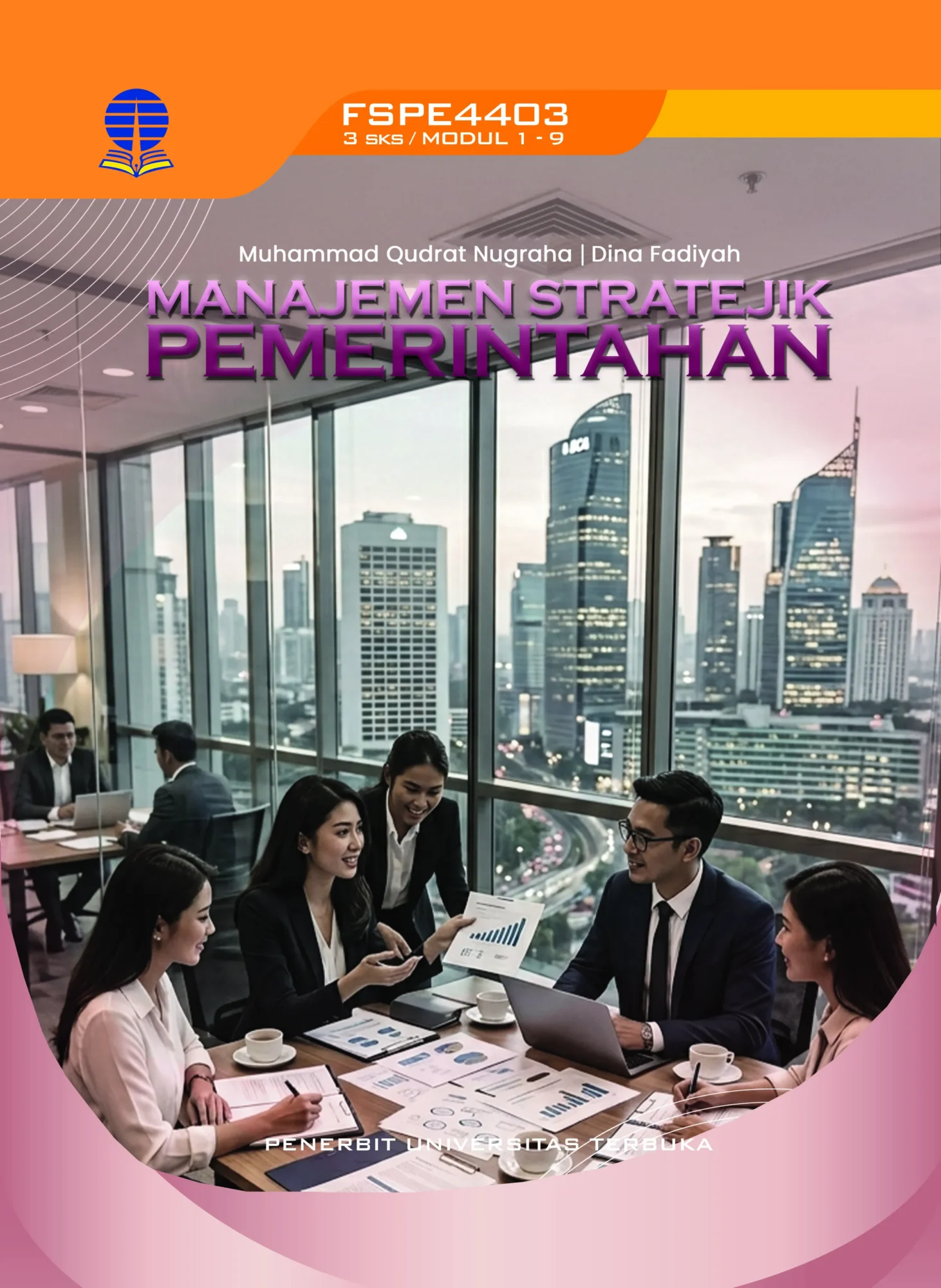 FSPE4403 – Manajemen Stratejik Pemerintahan (Edisi 1)