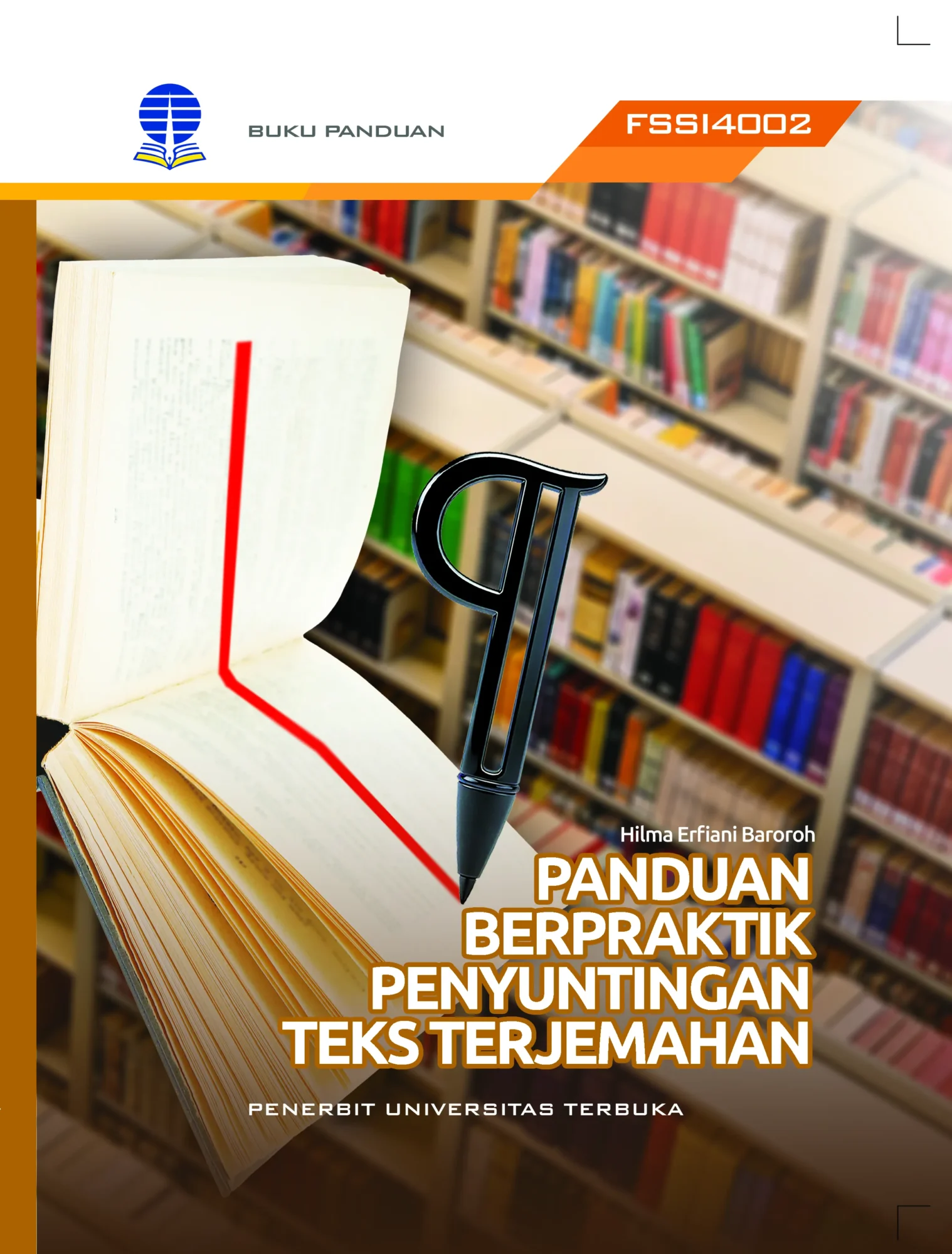 FSSI4002 – Panduan Berpraktik Penyuntingan Teks Terjemahan (Edisi 1)