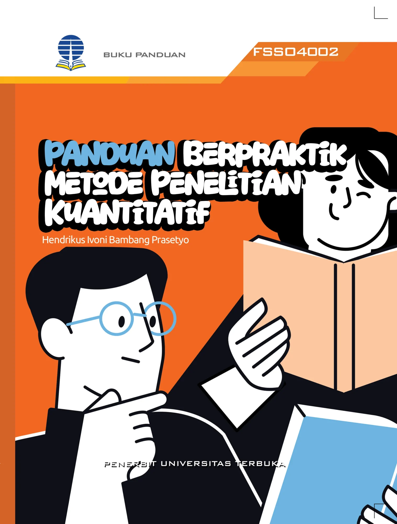 FSSO4002 – Panduan Berpraktik Metode Penelitian Kuantitatif (Edisi 1)