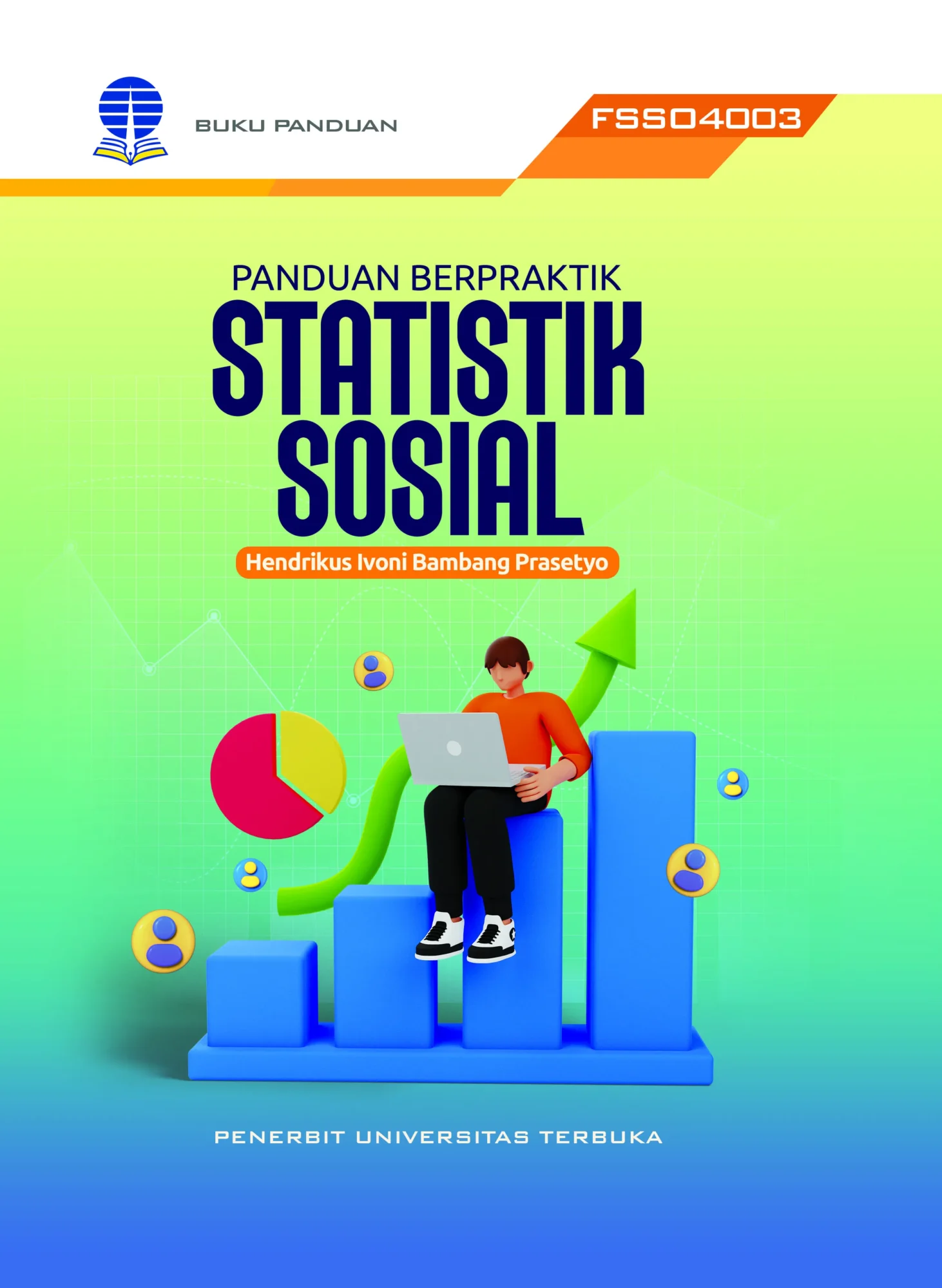 FSSO4003 – Panduan Berpraktik Statistik Sosial (Edisi 1)