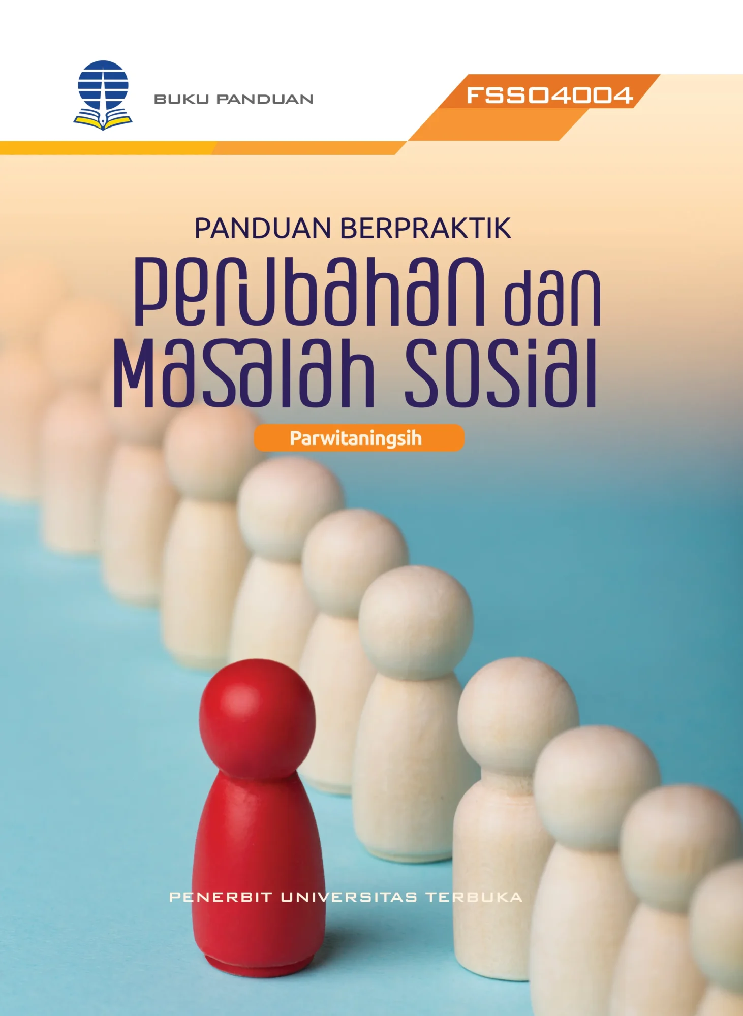 FSSO4004 – Panduan Berpraktik Perubahan dan Masalah Sosial (Edisi 1)