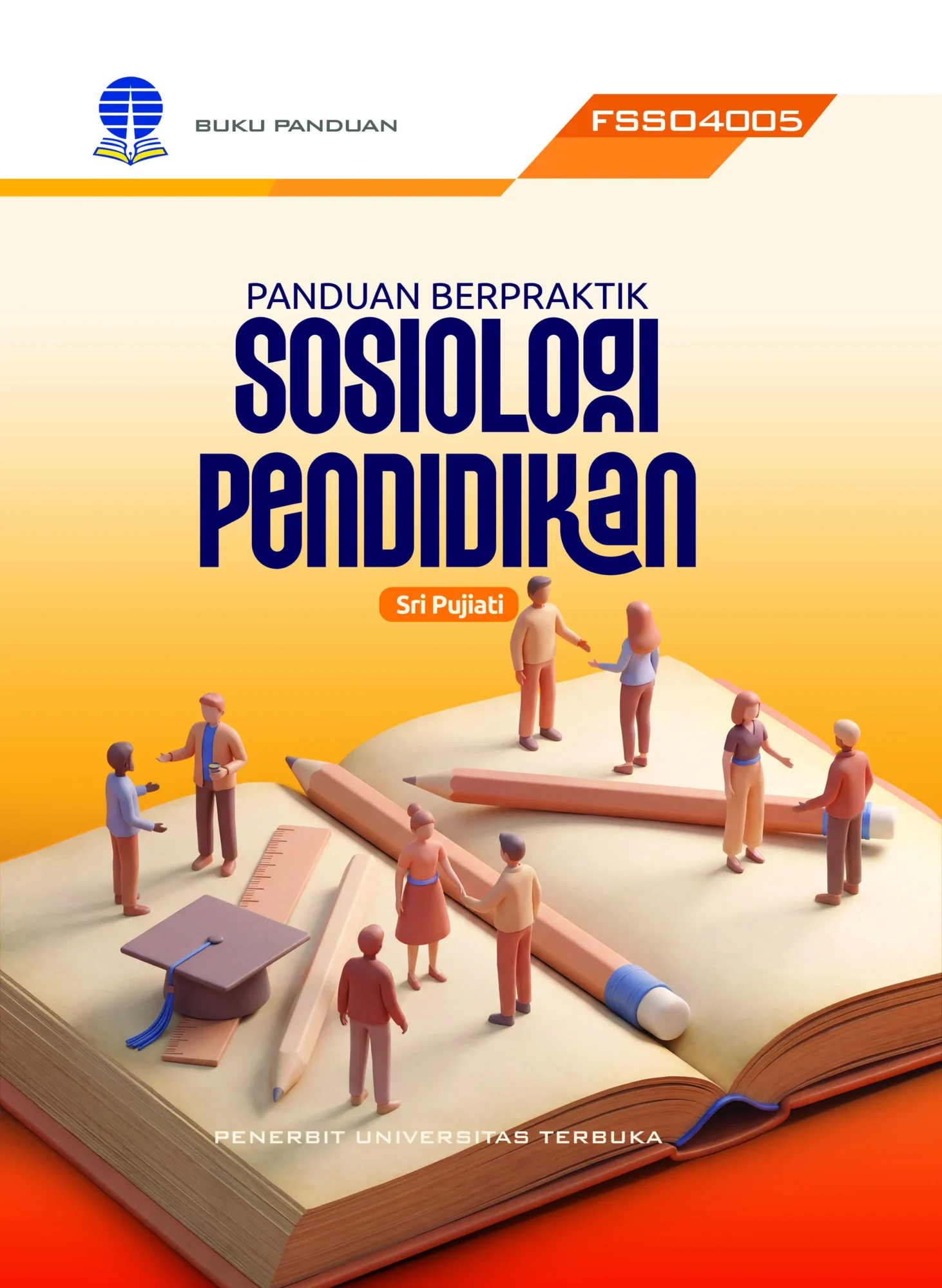 FSSO4005 – Panduan Berpraktik Sosiologi Pendidikan (Edisi 1)