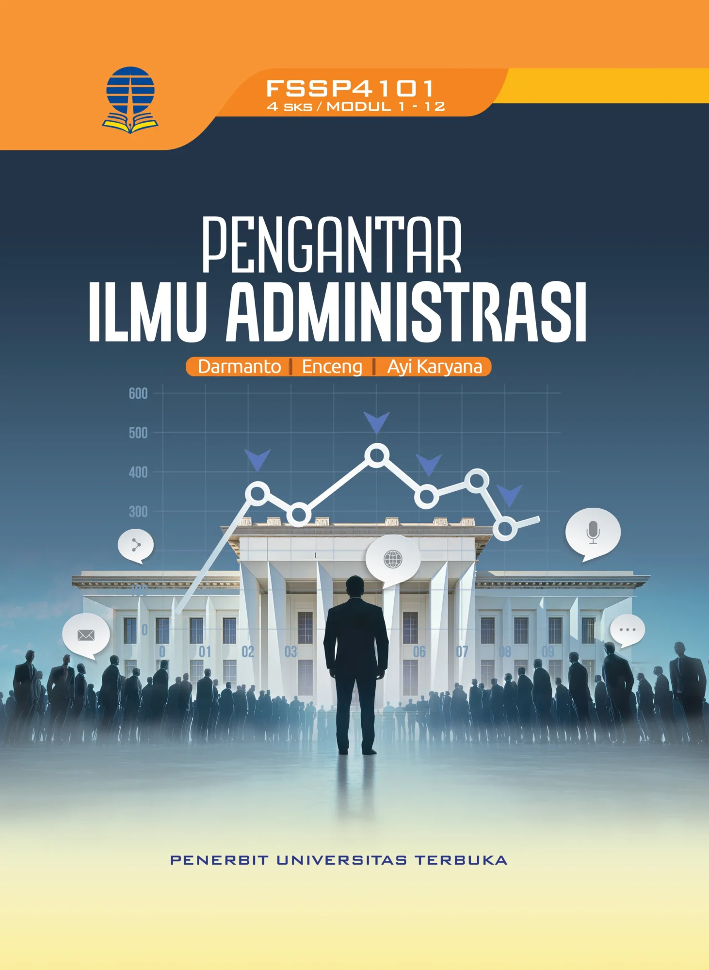 FSSP4101 – Pengantar Ilmu Administrasi (Edisi 1)